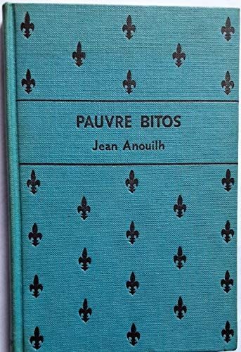 Poor Bitos (French Edition)