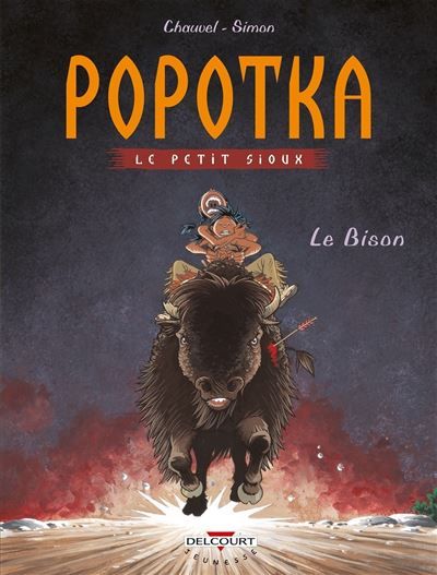 Popotka le petit sioux T06 - Le Bison