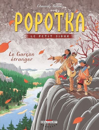 Popotka le petit sioux T07 - Le Garçon étranger