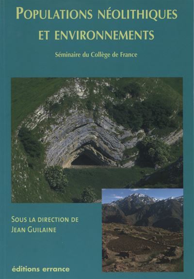 Populations néolithiques et environnements Seminaire du college de france