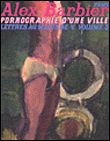 Pornographie d'une ville lettres au maire de V. vol 3 Tome 3