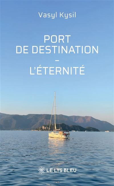 Port de destination L'éternité