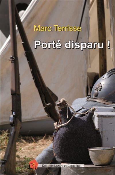 Porté disparu ! Alain-Fournier: un écrivain soldat