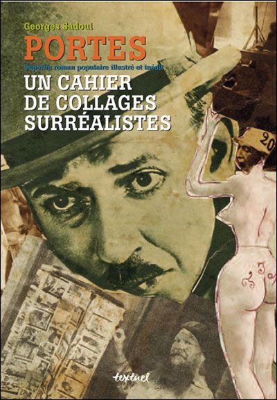 Portes - Un cahier de collages surréalistes Superbe roman populaire illustré et inédit