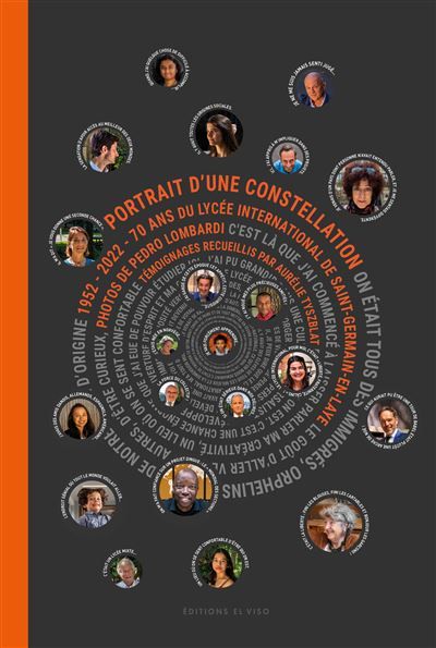 Portrait d'une constellation 1952-2022 : 70 ans du lycee international de saint-germain-en-laye