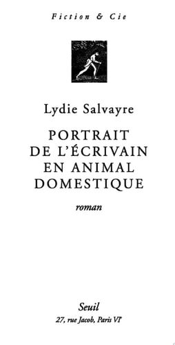 Portrait de l'écrivain en animal domestique