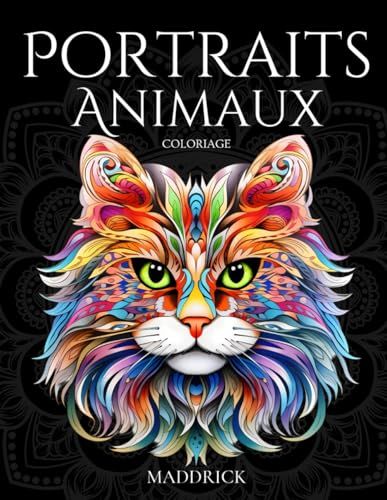Portraits Animaux: Livre de coloriage incluant des animaux ayant des motifs complexes de fleurs et de mandalas. Activité de relaxation pour coloriste de tout niveau.