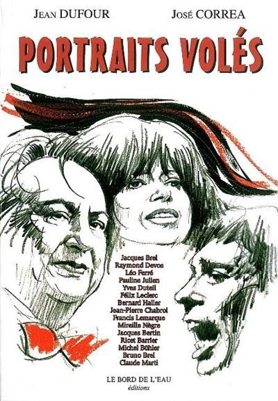 Portraits Voles Jacques Brel,Leo Ferre,Raymond Devos,...
