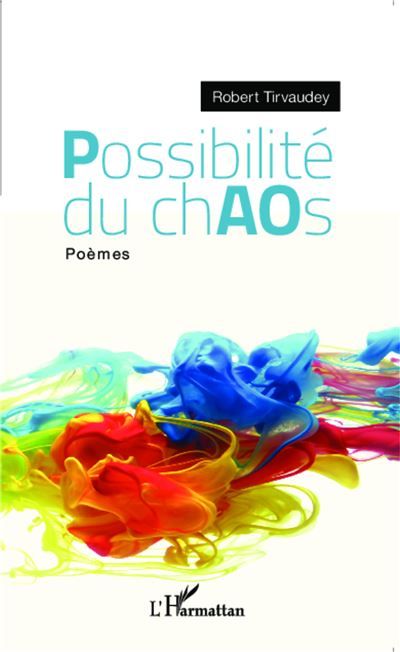 Possibilités du chaos Poèmes