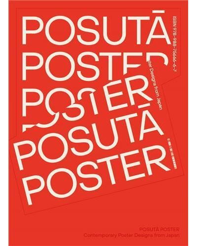 POSUTA Contemporary Poster Designs from Japan /anglais