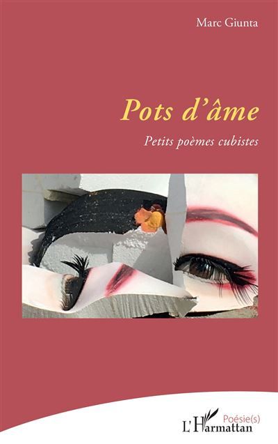 Pots d’âme Petits poèmes cubistes