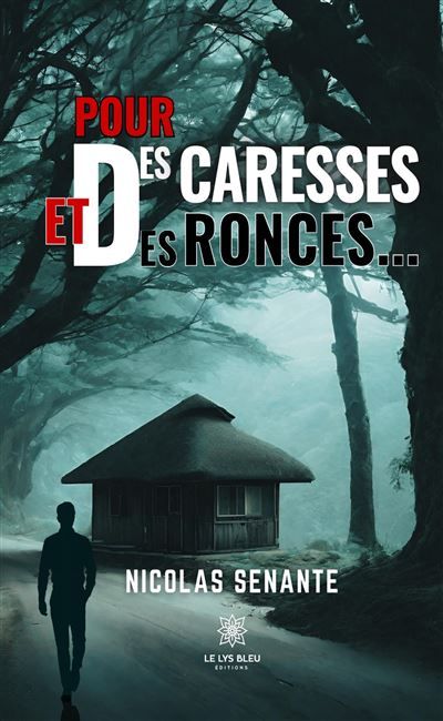 Pour des caresses et des ronces...