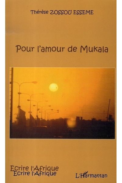 Pour l'amour de Mukala