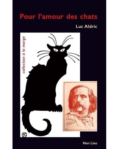 Pour l'amour des chats Ou petits suppléments à Le bonheur dans le crime de Jules Barbey d'Aurevilly