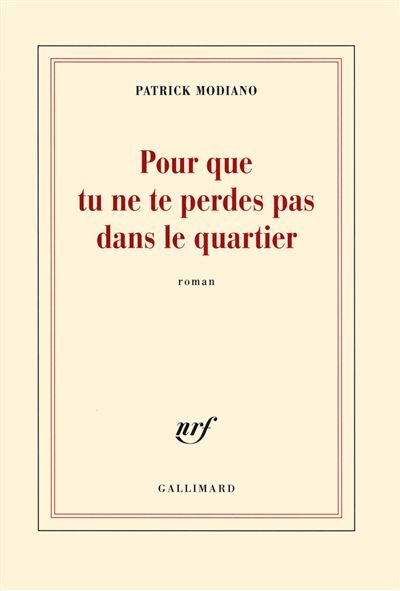 Pour que tu ne te perdes pas dans le quartier Prix Nobel de littérature 2014