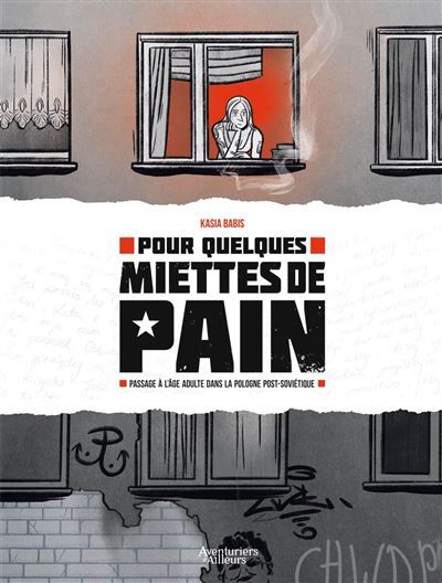 Pour quelques miettes de pain Passage à l'âge adulte dans la Pologne post-soviétique