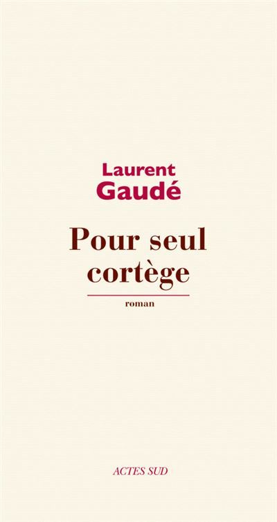 Pour seul cortège