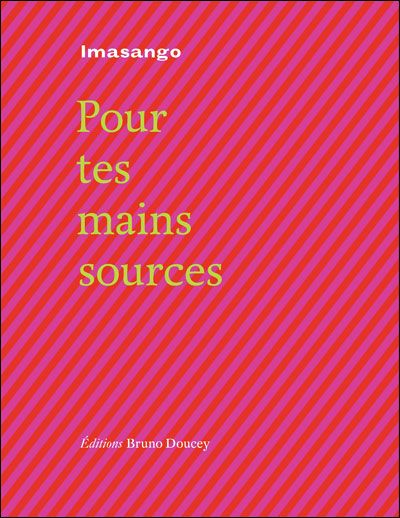 Pour tes mains sources