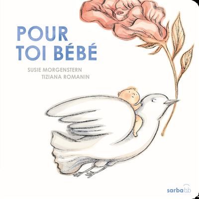Pour toi bébé ! Bienvenue au monde-Edition cartonnée