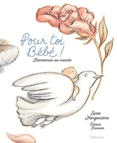 Pour toi bébé ! Bienvenue au monde