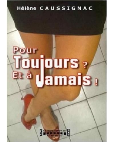 Pour toujours et à jamais