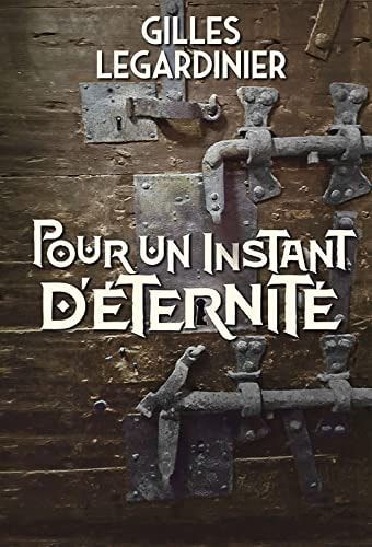 Pour un instant d'éternité : roman