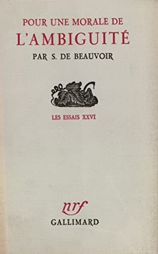 POUR UNE MORALE DE L'AMBIGUITE (LES ESSAIS)
