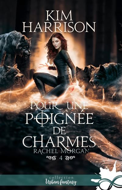 Pour une poignée de charmes Rachel Morgan, T4