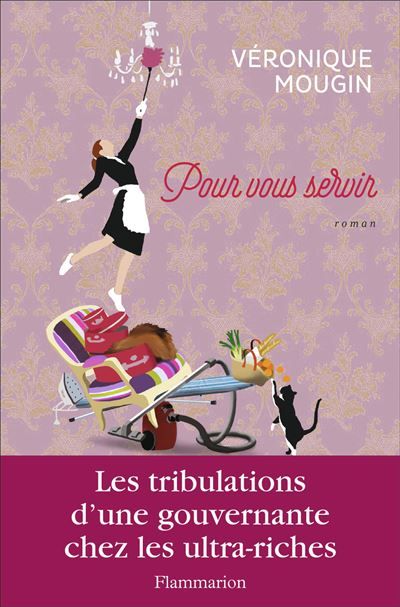 Pour vous servir Les tribulations d'une gouvernante chez les ultra-riches