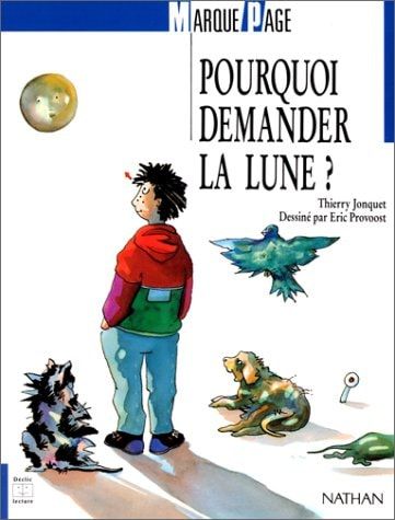 Pourquoi demander la lune?