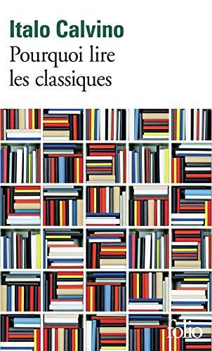 Couverture de Pourquoi lire les classiques par Italo Calvino
