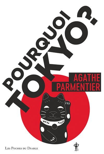 Pourquoi Tokyo ?