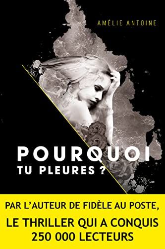Pourquoi tu pleurs ?