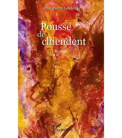 Pousse de chiendent Roman