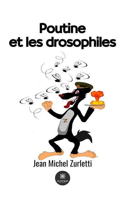 Poutine et les drosophiles