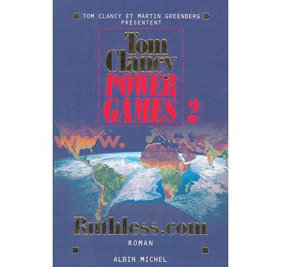 Power games - tome 2 Ruthless.com - Tom Clancy power plays : ruthless.com - Jean Bonnefoy