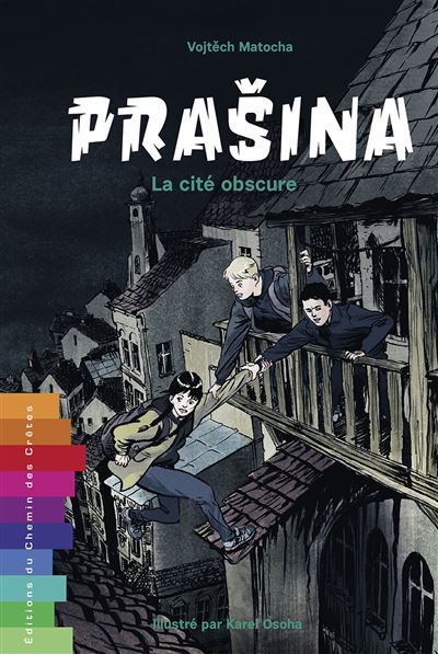 Couverture de Prasina la cite obscure par Vojtech Matocha