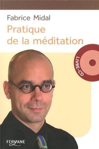 Pratique de la méditation Un regard plus clair sur votre vie et sur le monde