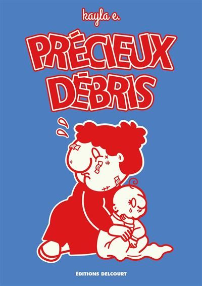 Couverture de Précieux débris par Kayla E.
