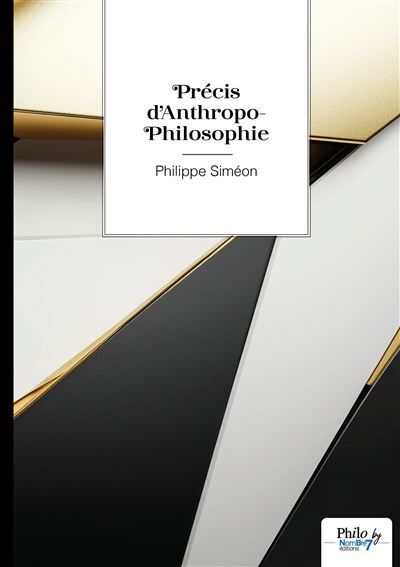 Précis d'Anthropo-Philosophie