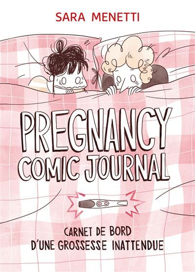 Pregnancy comic journal Carnet de bord d'une grossesse inattendue