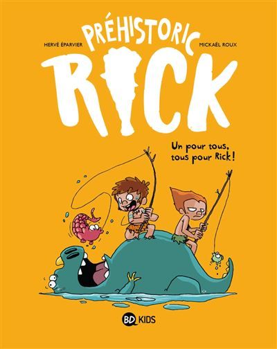 Préhistoric Rick, Tome 02 PREHISTORIC RICK T02 (KIDS) - Un pour tous, tous pour Rick !