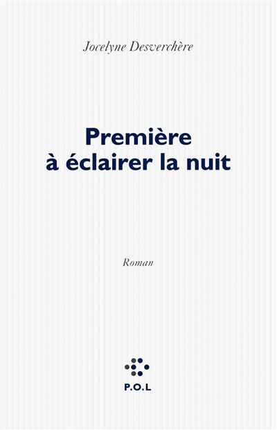 Première à éclairer la nuit