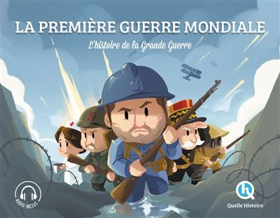 Première guerre mondiale (Classique +) L'histoire de la Grande Guerre