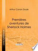 Couverture de Premières aventures de Sherlock Holmes par Ligaran, Ligaran,