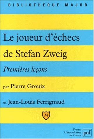 Premières leçons sur Le joueur d'échecs de Stefan Zweig