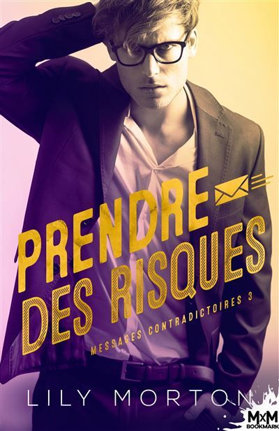Prendre des risques Messages contradictoires, T3