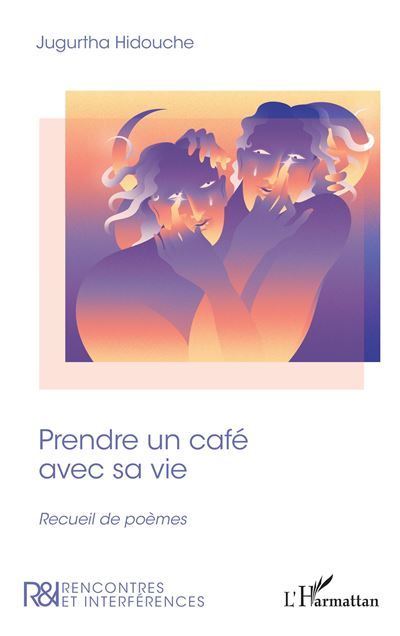 Prendre un café avec sa vie Recueil de poèmes