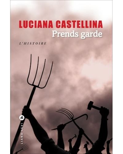 Prends garde [l'histoire]