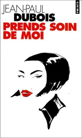 Prends soin de moi : roman